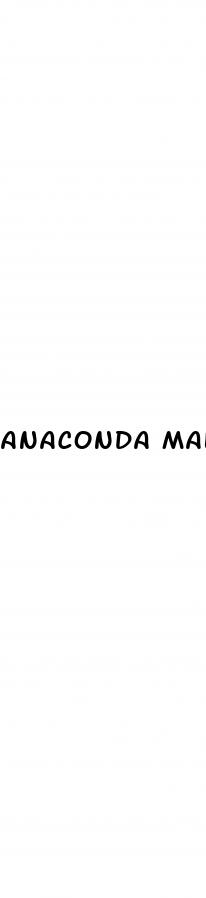 anaconda male enhancement pills