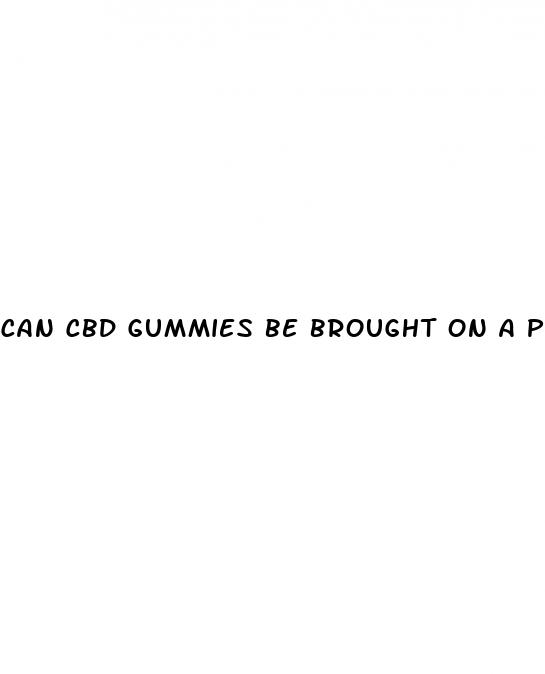 can cbd gummies be brought on a plane