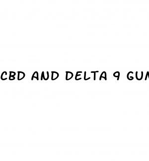 cbd and delta 9 gummies
