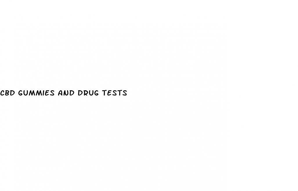 cbd gummies and drug tests