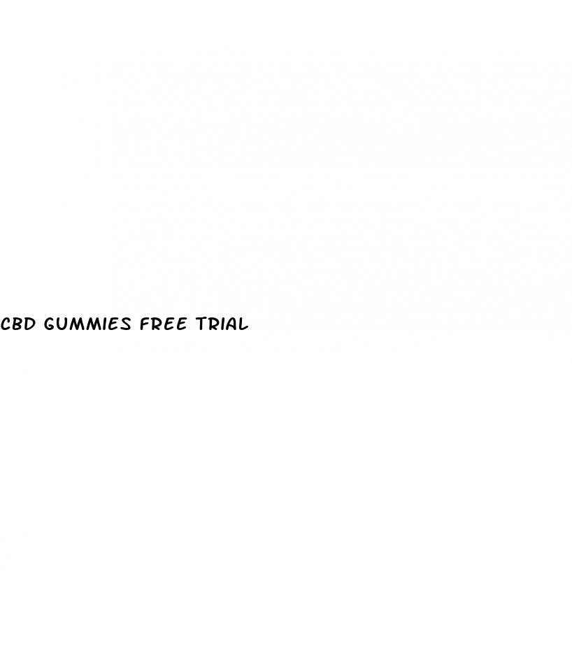 cbd gummies free trial