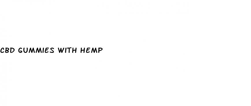 cbd gummies with hemp