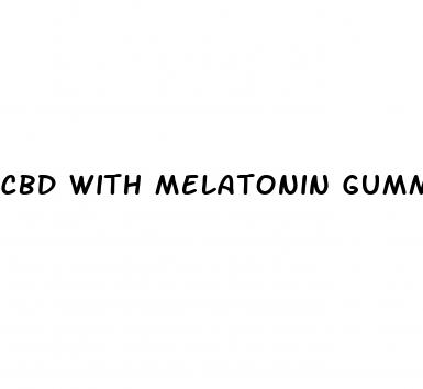 cbd with melatonin gummies