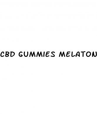 cbd gummies melatonin