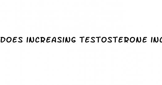 does increasing testosterone increase penis size