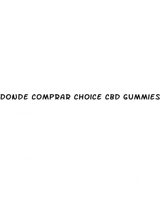 donde comprar choice cbd gummies