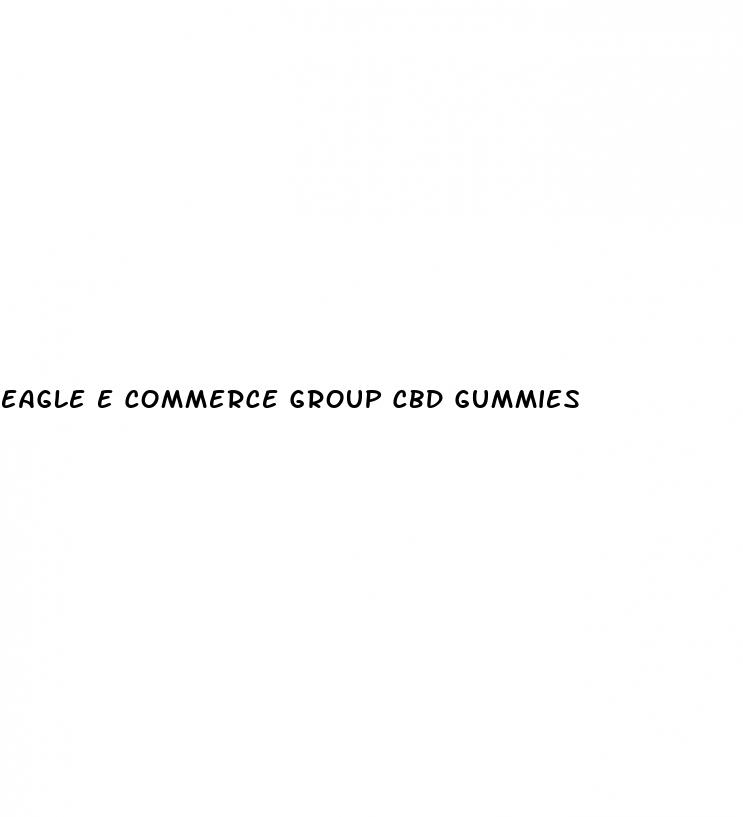 eagle e commerce group cbd gummies