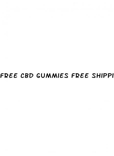 free cbd gummies free shipping