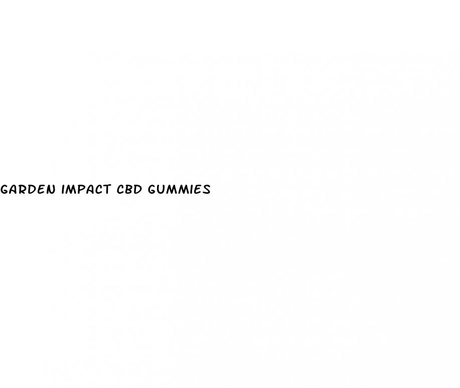 garden impact cbd gummies