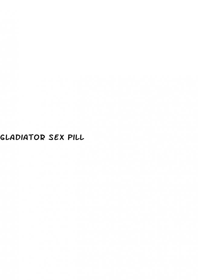 gladiator sex pill