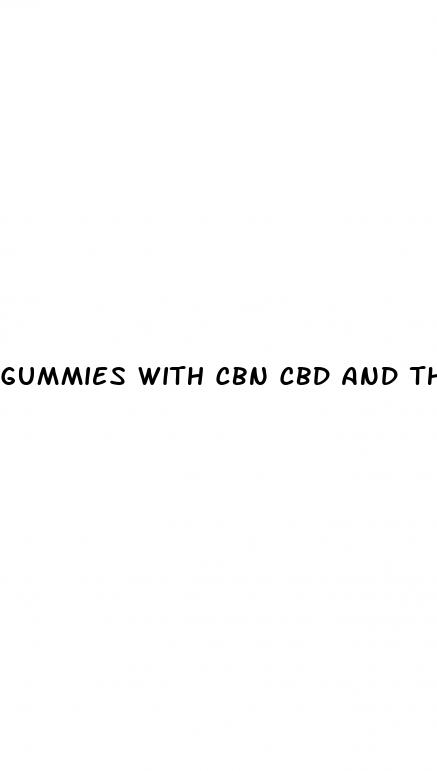 gummies with cbn cbd and thc