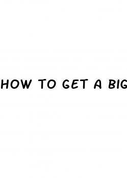 how to get a bigger dick naturaly