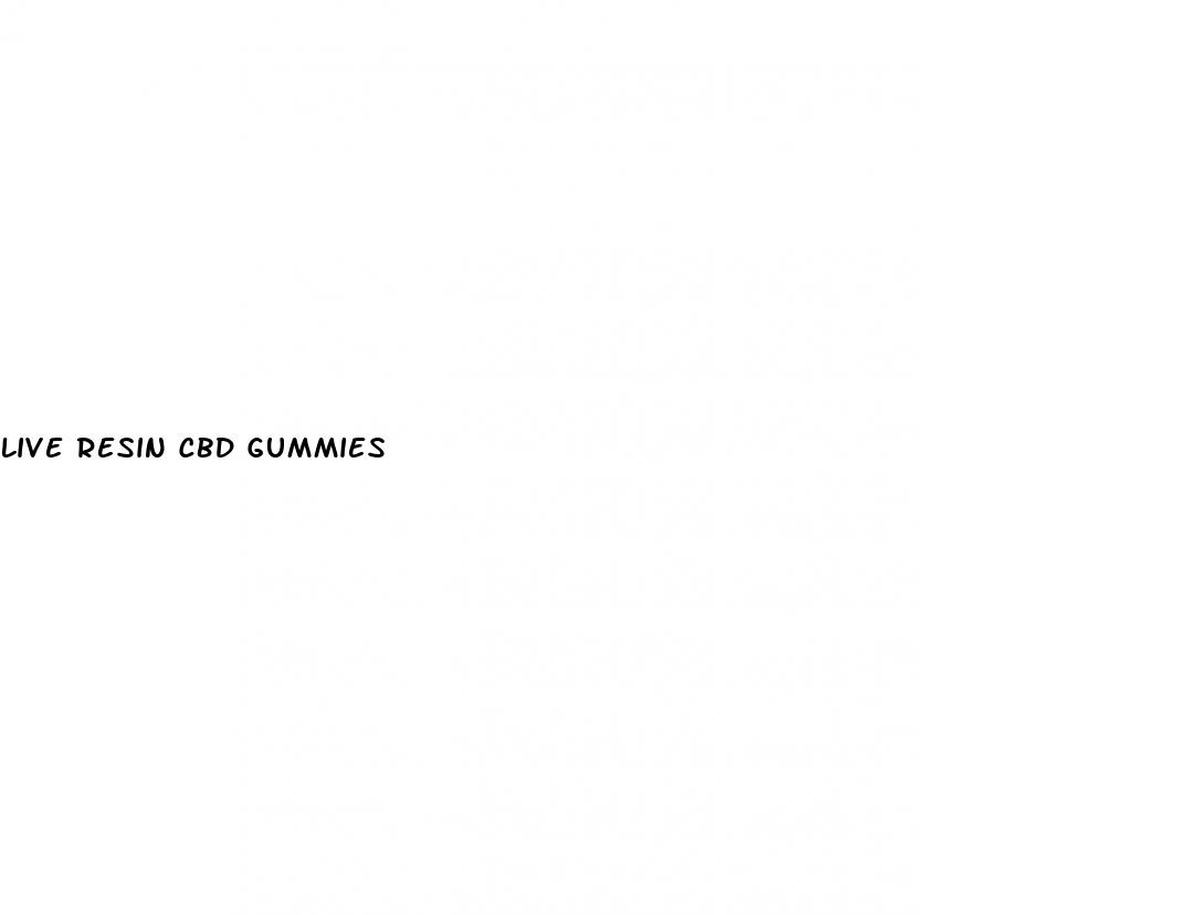 live resin cbd gummies