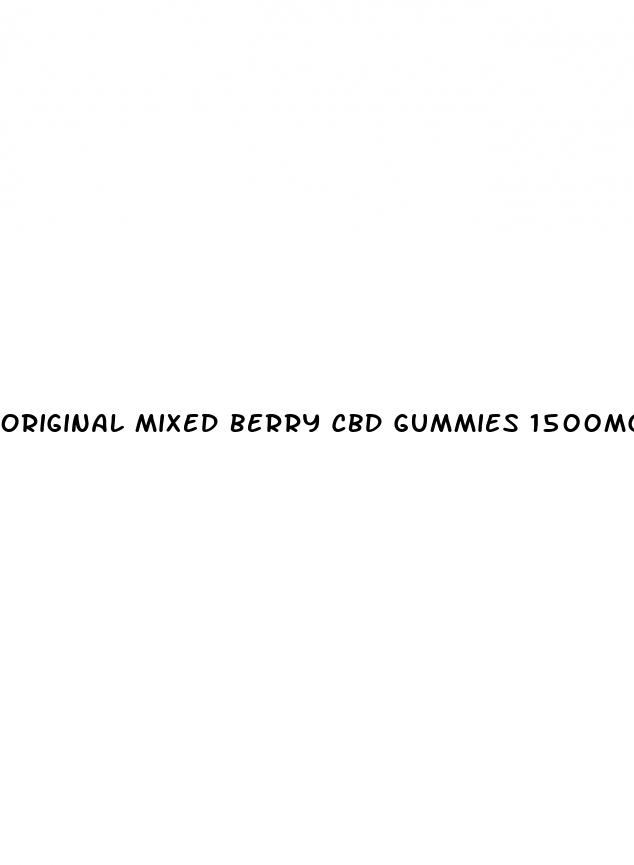original mixed berry cbd gummies 1500mg