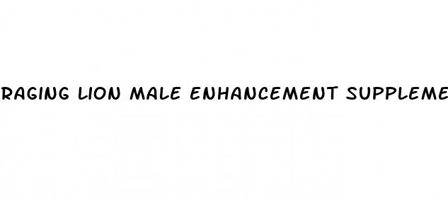 raging lion male enhancement supplement