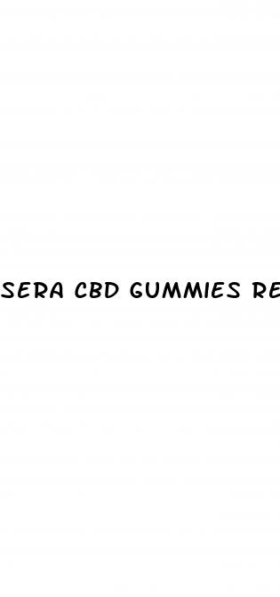 sera cbd gummies reviews