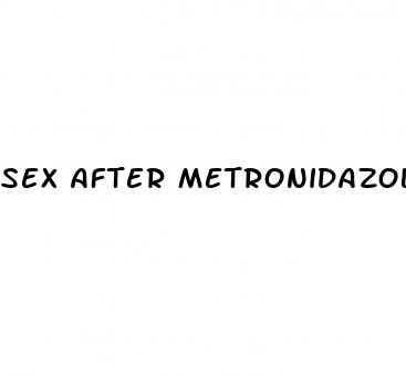 sex after metronidazole pills