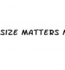 size matters male enhancement pills