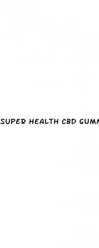 super health cbd gummies reviews