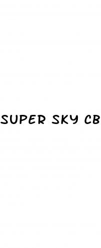 super sky cbd gummies