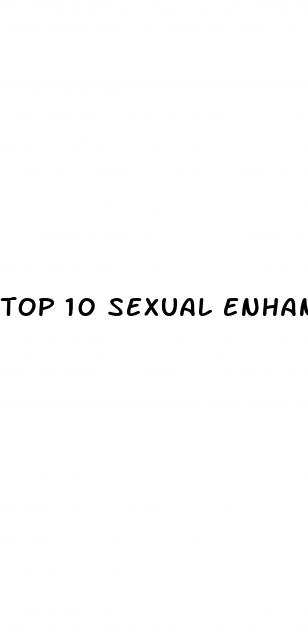 top 10 sexual enhancement pills