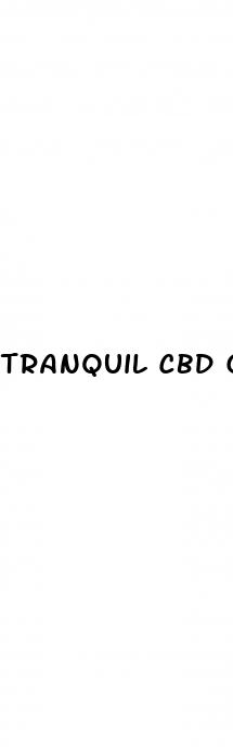 tranquil cbd gummies