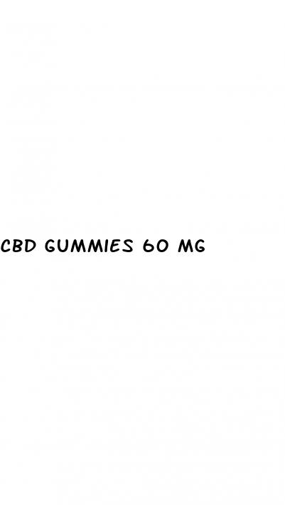 cbd gummies 60 mg