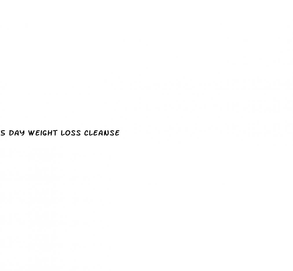 5 day weight loss cleanse