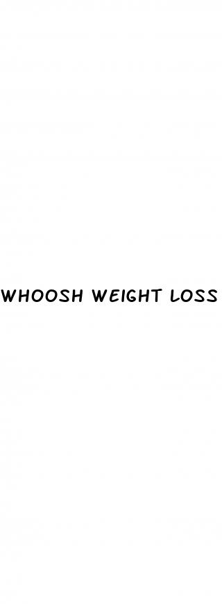 whoosh weight loss