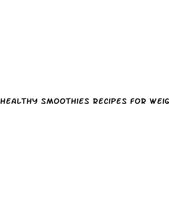 healthy smoothies recipes for weight loss