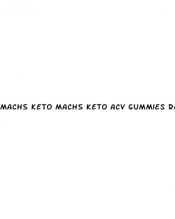 mach5 keto mach5 keto acv gummies reviews