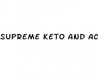 supreme keto and acv gummies