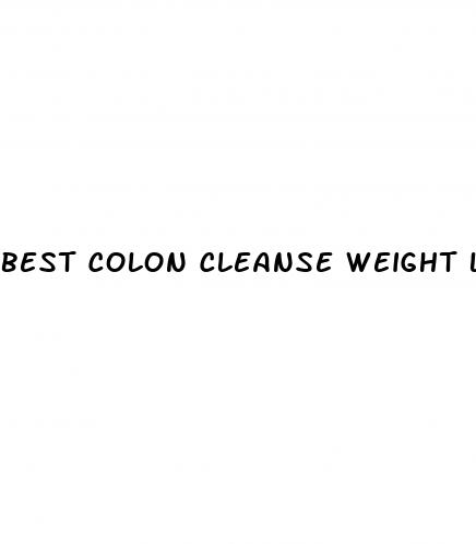 best colon cleanse weight loss