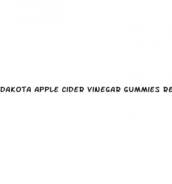 dakota apple cider vinegar gummies reviews