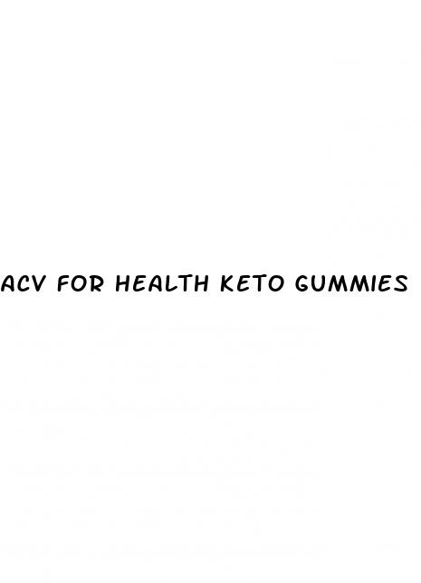acv for health keto gummies