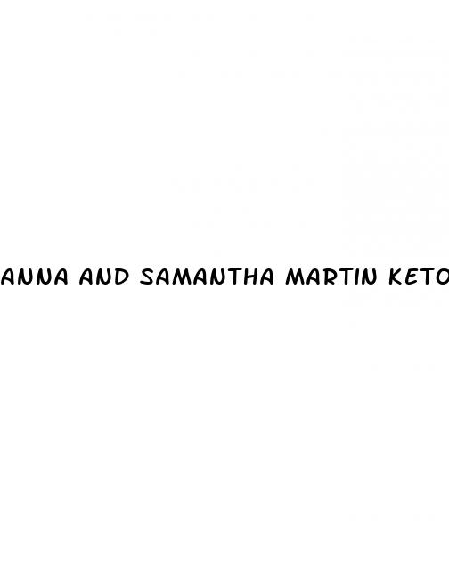 anna and samantha martin keto