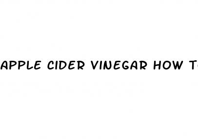 apple cider vinegar how to drink