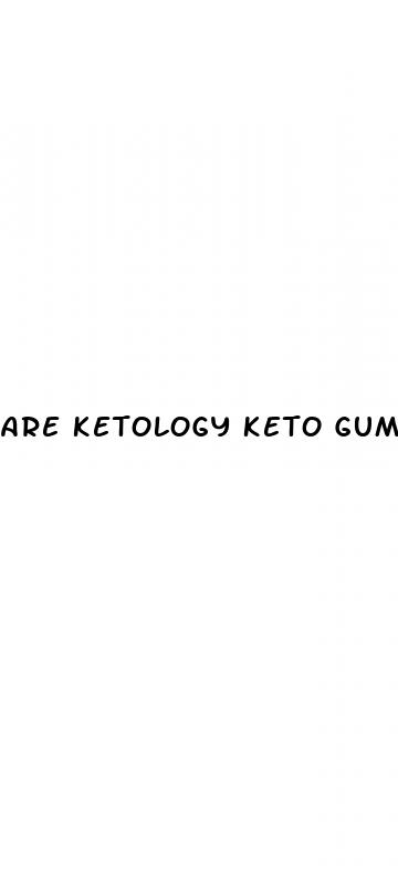 are ketology keto gummies a scam