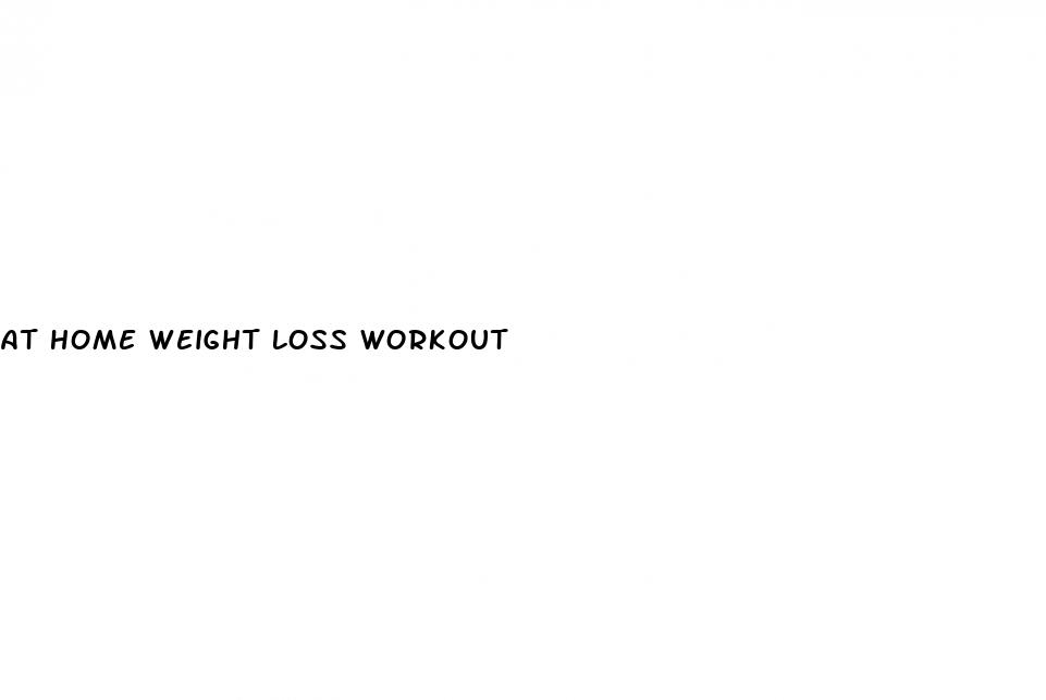 at home weight loss workout