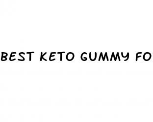 best keto gummy for weight loss