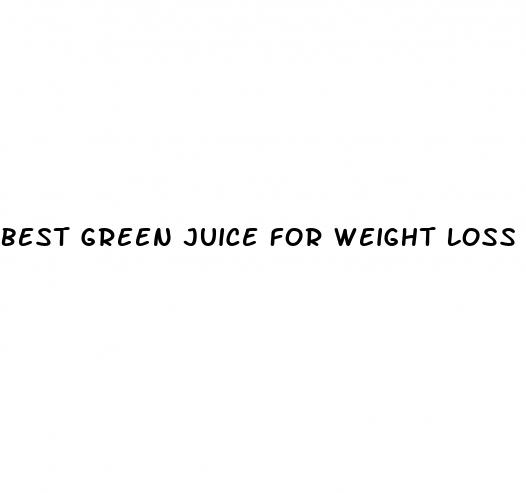 best green juice for weight loss
