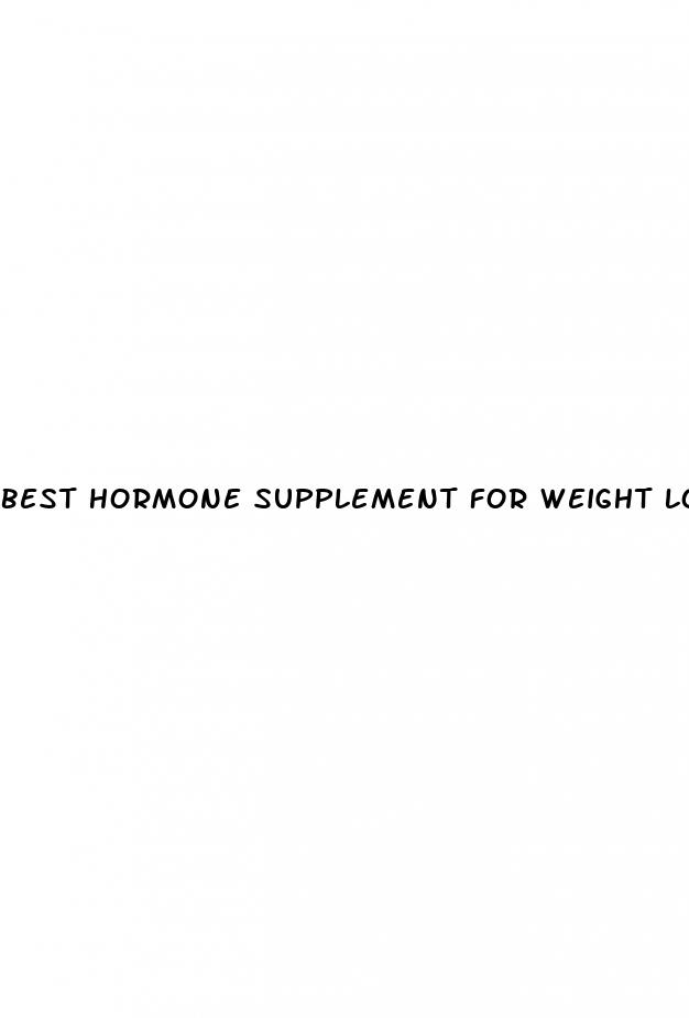 best hormone supplement for weight loss