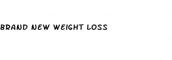 brand new weight loss