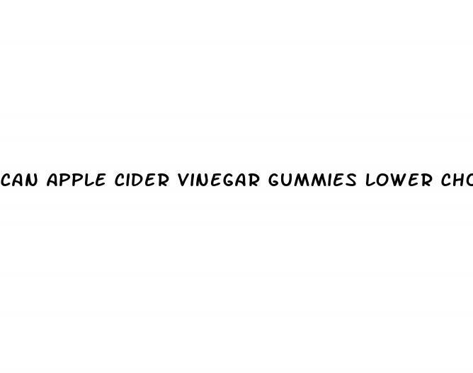 can apple cider vinegar gummies lower cholesterol