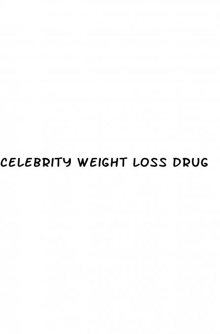 celebrity weight loss drug