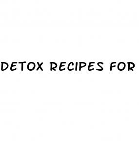 detox recipes for weight loss