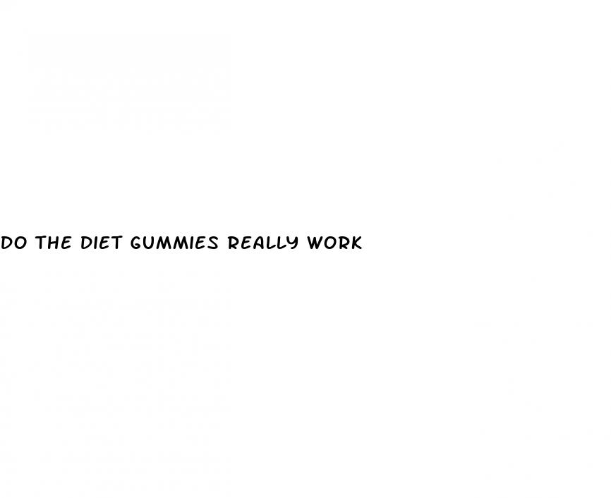 do the diet gummies really work