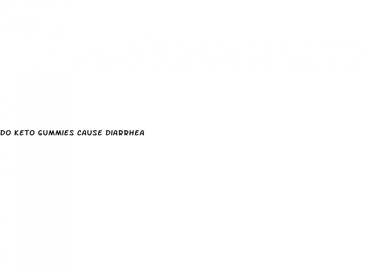 do keto gummies cause diarrhea