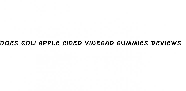does goli apple cider vinegar gummies reviews