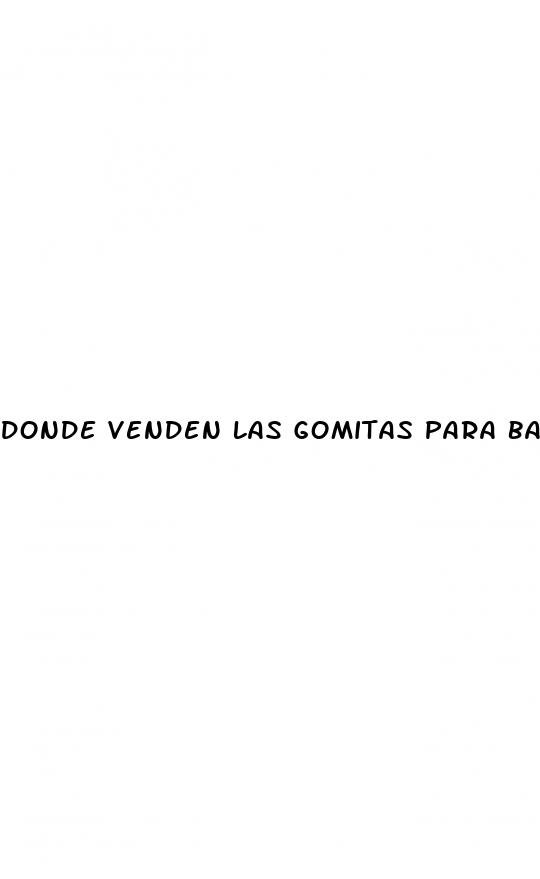 donde venden las gomitas para bajar de peso